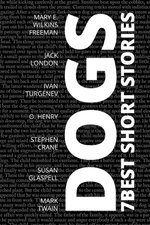 7 best short stories - Dogs 7 best short stories - Dogs