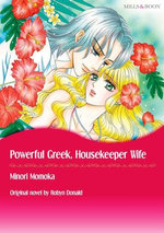 POWERFUL GREEK, HOUSEKEEPER WIFE