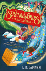 The Strangeworlds Travel Agency The Strangeworlds Travel Agency