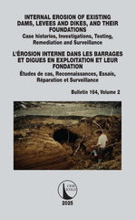 INTERNAL EROSION OF EXISTING DAMS, LEVEES AND DIKES, AND THEIR FOUNDATIONS / L’ÉROSION INTERNE DANS LES BARRAGES ET DIGUES EN EXPLOITATION ET LEUR FONDATION