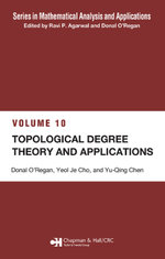 Topological Degree Theory and Applications