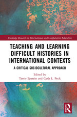 Teaching and Learning Difficult Histories in International Contexts