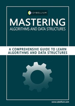 Mastering Algorithms and Data Structures