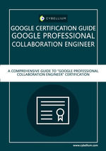 Google Certification Guide - Google Professional Collaboration Engineer