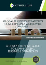 Global Business Strategies Competing in a Worldwide Market