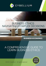 Business Ethics: Navigating Complex Decisions