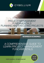 Project Management Fundamentals: Planning and Executing Projects