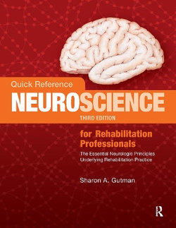 Quick Reference Neuroscience for Rehabilitation Professionals