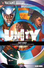 Valiant Universe Hero Origins: UNITY