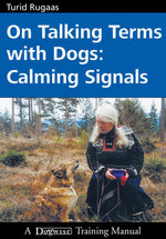 On Talking Terms with Dogs: Calming Signals