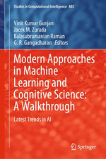 Modern Approaches in Machine Learning and Cognitive Science: A Walkthrough Modern Approaches in Machine Learning and Cognitive Science: A Walkthrough