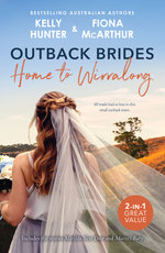 Outback Brides: Home To Wirralong/Matilda Next Door/Maeve's Baby