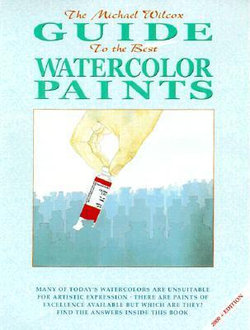 Wilcox Guide to the Best Watercolor Paints
