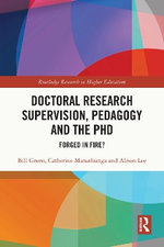Doctoral Research Supervision, Pedagogy and the PhD Doctoral Research Supervision, Pedagogy and the PhD