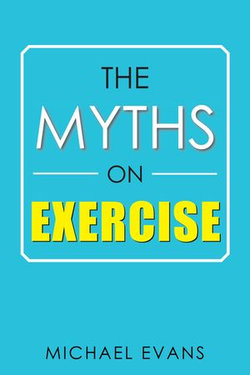 The Myths on Exercise