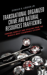 Transnational Organized Crime and Natural Resources Trafficking Transnational Organized Crime and Natural Resources Trafficking