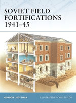 Soviet Field Fortifications 1941–45