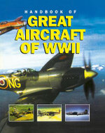 Handbook of Great Aircraft of WW II