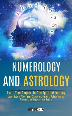 Numerology and Astrology Numerology and Astrology