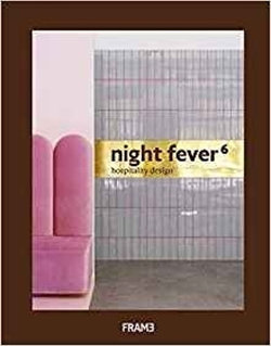 Hospitality Design : Night Fever