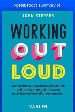 Summary of Working Out Loud by John Stepper Summary of Working Out Loud by John Stepper