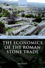 The Economics of the Roman Stone Trade The Economics of the Roman Stone Trade