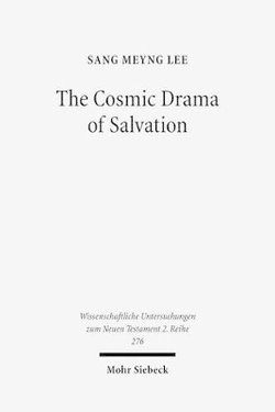 The Cosmic Drama of Salvation