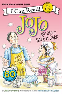 Fancy Nancy: JoJo and Daddy Bake a Cake