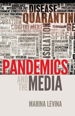 Pandemics and the Media Pandemics and the Media