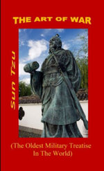 The Art of War. ( the Oldest Military Treatise in the World )