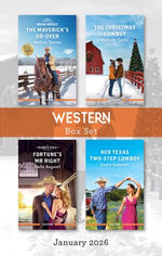 Western Box Set January 2026/The Maverick's Do-Over/The Christmas Cowboy/Fortune's Mr Right/Her Texas Two-Step Cowboy