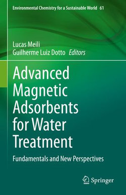 Advanced Magnetic Adsorbents for Water Treatment Advanced Magnetic Adsorbents for Water Treatment