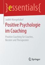 Positive Psychologie Im Coaching