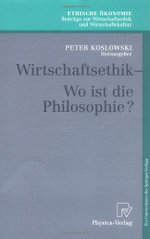 Wirtschaftsethik - Wo Ist Die Philosophie?