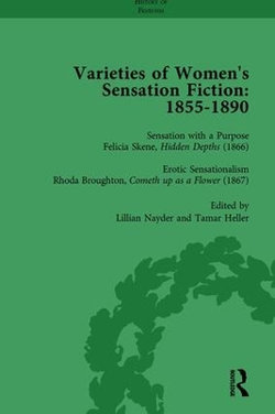 Varieties of Women's Sensation Fiction, 1855-1890 Vol 4 Varieties of Women's Sensation Fiction, 1855-1890 Vol 4