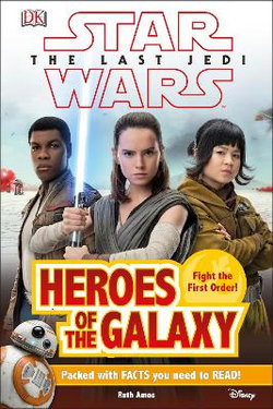 Star Wars: The Last Jedi : Heroes of the Galaxy