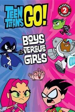 Teen Titans Go! - Boys Versus Girls
