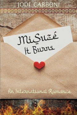 MiSuze It Burns MiSuze It Burns