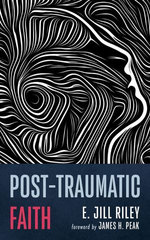 Post-Traumatic Faith
