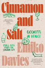 Cinnamon and Salt: Cicchetti in Venice