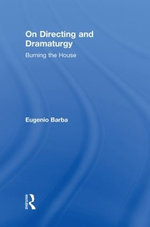 On Directing and Dramaturgy