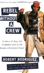 Rebel Without a Crew