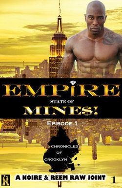 Chronicles of Crooklyn: Episode 1 (Empire State of Mine$!)
