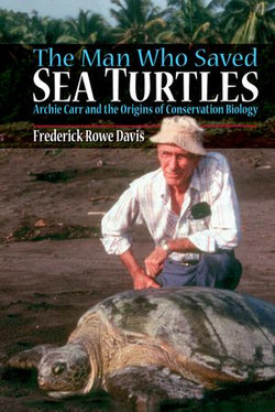 The Man Who Saved Sea Turtles The Man Who Saved Sea Turtles