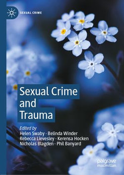 Sexual Crime and Trauma Sexual Crime and Trauma