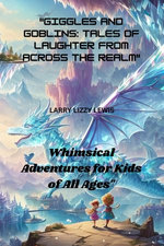 Giggles and Goblins: Tales of Laughter from Across the Realm"