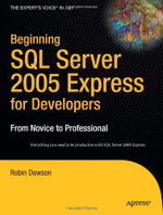 Beginning SQL Server 2005 Express for Developers