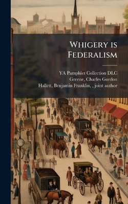 Whigery is Federalism