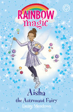 Rainbow Magic : Aisha the Astronaut Fairy