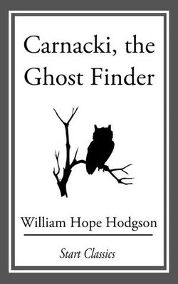 Carnacki, The Ghost Finder